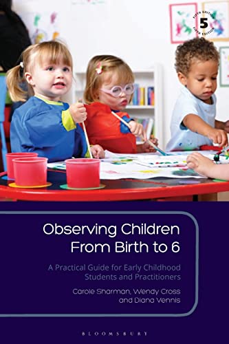 Diana Vennis - Observing Children From Birth to 6 : A Practical Guide