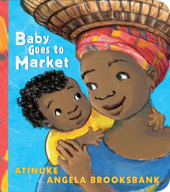 Atinuke - Baby Goes to Market - Board book