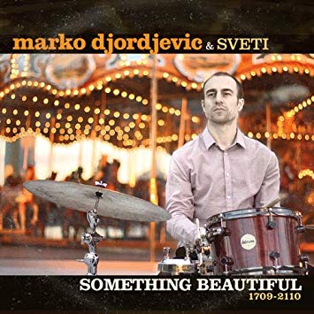 Marko Đorđevic - Something Beautiful 1709-2110 - CD