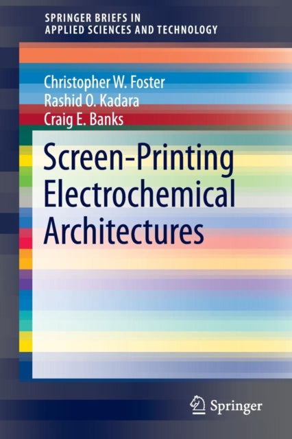 Rashid O. Kadara - Screen-Printing Electrochemical Architectures - Pap
