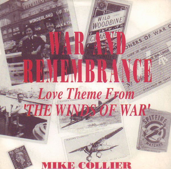 Mike Collier - War And Remembrance (Love Theme From 'The Winds Of War