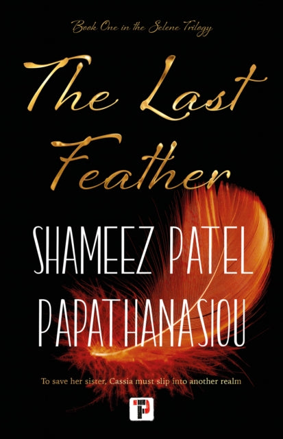 Shameez Patel Papath - Last Feather - Hardback