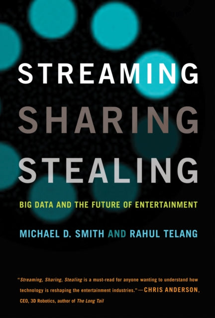 Rahul Telang - Streaming, Sharing, Stealing : Big Data and the Future