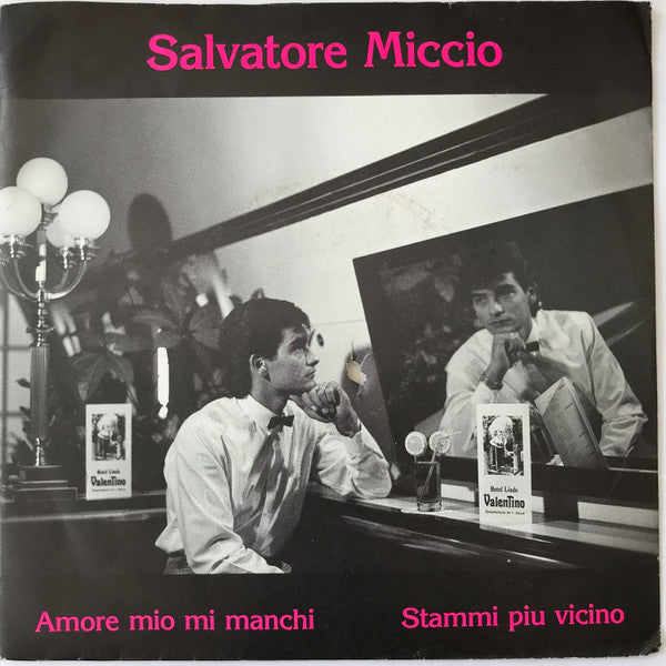 Salvatore Miccio - Amore Mio Mi Manchi / Stammi Piu Vicino - Used Vin