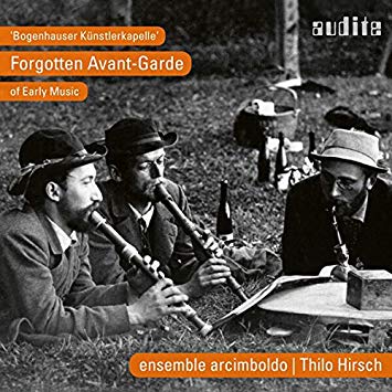 Ensemble Arcimboldo - Bogenhauser Kunstlerkapelle: Forgotten Avant-garde