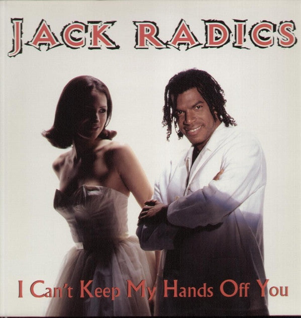 Jack Radics - I Can't Keep My Hands Off You - Vinyl Record 12"