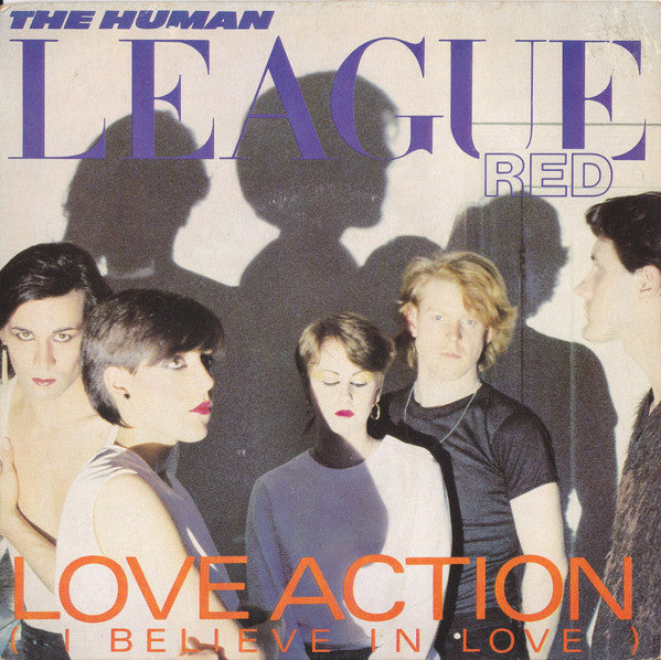 Human League - Love Action (I Believe In Love) - Used Vinyl Record 7"