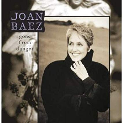 Joan Baez - Gone From Danger (Collectors Edition) - CD