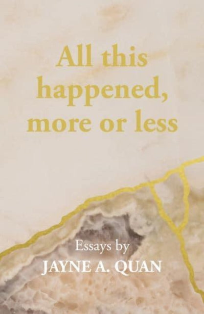 Jayne A. Quan - All this happened, more or less - Paperback