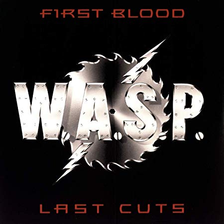 W.A.S.P. - First Blood Last Cuts - Vinyl Record 12 Album"