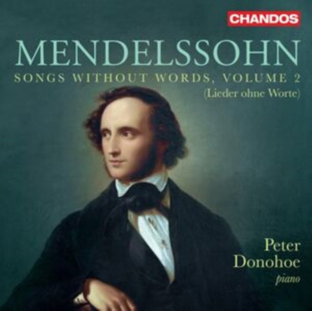 PETER DONOHOE - FELIX MENDELSSOHN SONGS WITHO - CD