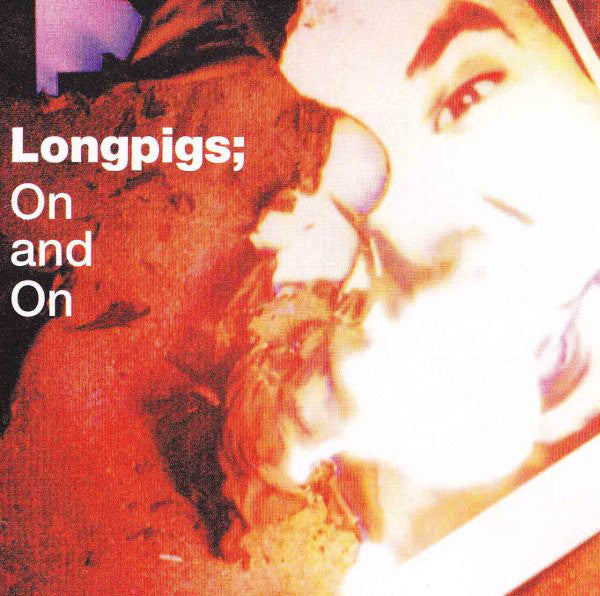 Longpigs - On And On - Used CD