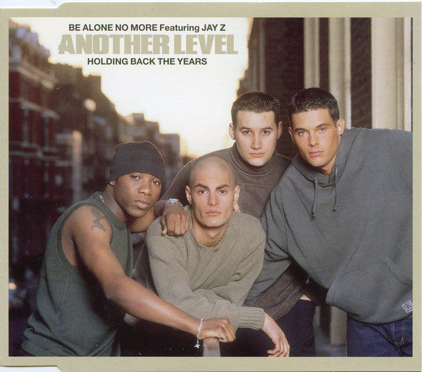 Another Level - Be Alone No More / Holding Back The Years - Used CD