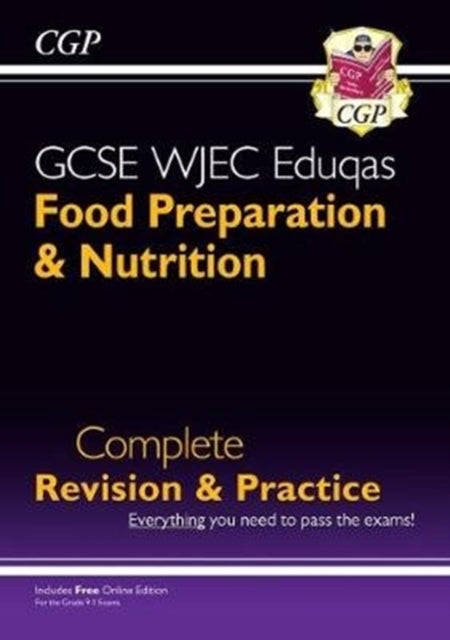 CGP Books - New 9-1 GCSE Food Preparation & Nutrition WJEC Eduqas Comp