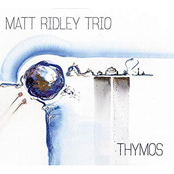 Matt Ridley Trio - Thymos - CD
