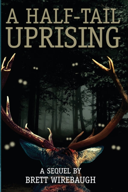 Wirebaug - A Half-Tail Uprising - New paperback or softback