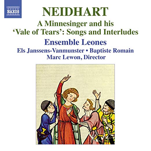 Neidhart Von Reuenta - A Minnesinger And His 'Vale Of Tears': Songs And
