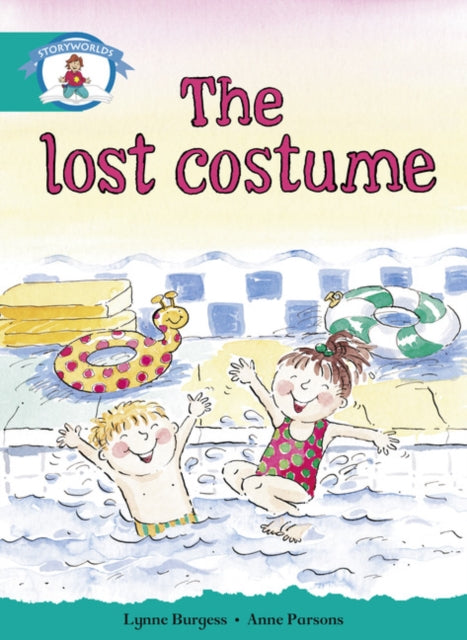Literacy Edition Storyworlds Stage 6, Our World, The Lost Costume - Pa