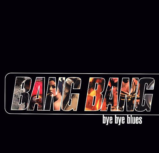 Bang Bang - Bye Bye Blues - Used Vinyl Record 12"