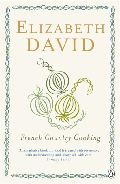 Elizabeth David - French Country Cooking - Paperback