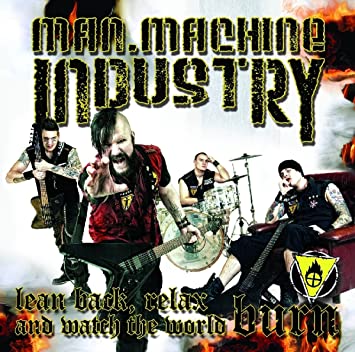 Man.Machine.Industry - Lean Back, Relax And Watch The World Burn - CD