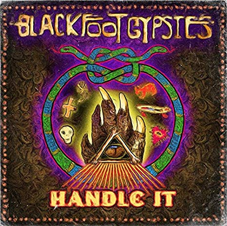 Blackfoot Gypsies - Handle It - CD