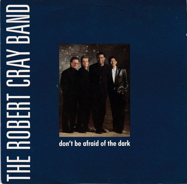 Robert Cray Band - Don't Be Afraid Of The Dark - Used Vinyl Record 7"