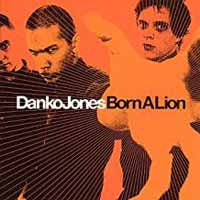DANKO JONES - BORN A LION (VINYL) - Vinyl Record