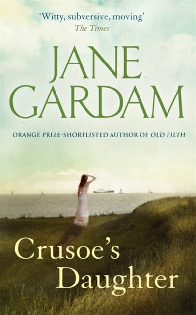 Jane Gardam - Crusoe's Daughter - Paperback
