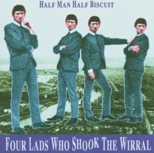 Half Man Half Biscui - Four Lads Who Shook The Wirral - CD