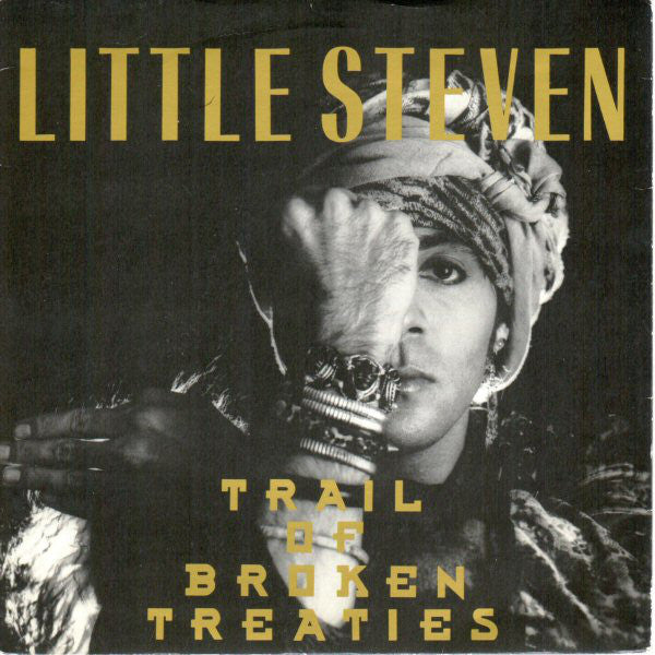 Little Steven - Trail Of Broken Treaties - Used Vinyl Record 7"