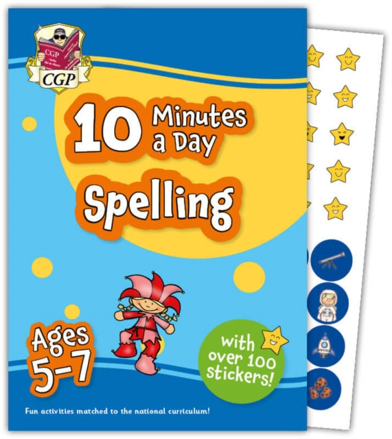 CGP Books - 10 Minutes a Day Spelling for Ages 5-7 (with reward sticke