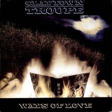Claytown Troupe - Ways Of Love - Used Vinyl Record 12"