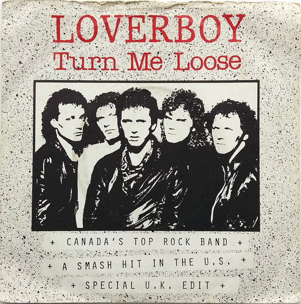 Loverboy - Turn Me Loose - Used Vinyl Record 7"