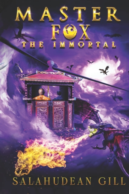 Gill - Master Fox The Immortal - New paperback or softback