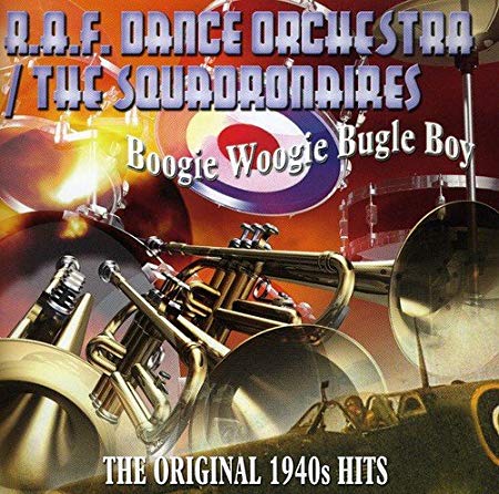 RAF Dance Orchestra - Boogie Woogie Bugle Boy - CD
