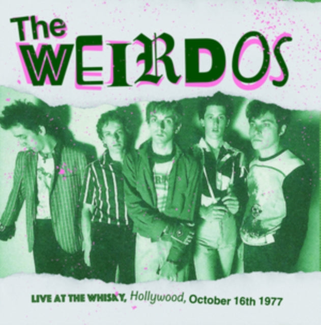 WEIRDOS - Live At The Whisky. Hollywood The 16Th Of October 1977 - Vin