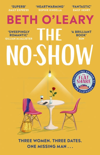 Beth O'Leary - No-Show The utterly heart-warming new novel from