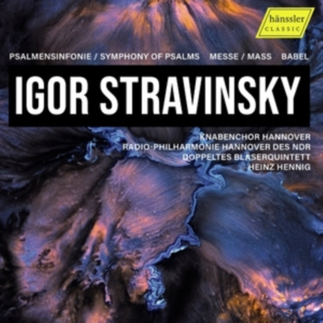 KNABENCHOR HANNOVER - STRAVINSKY - PSALMS/MASS/BABEL - CD