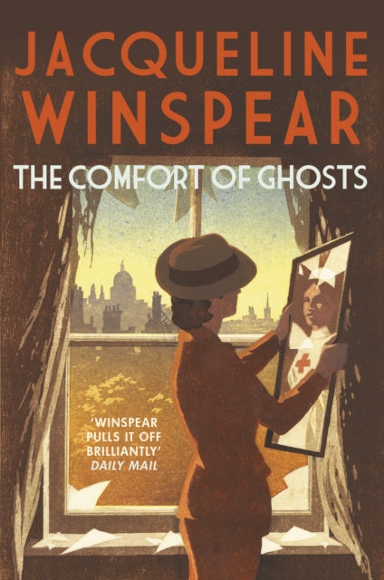 Jacqueline Winspear - Comfort of Ghosts : Maisie Dobbs returns for a f