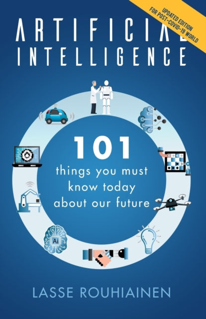 Rouhiainen - Artificial Intelligence 101 Things You Must Know Today A