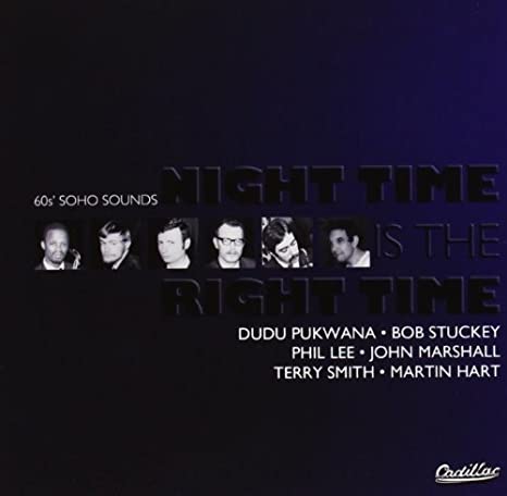 PUKWANA DUDU/BOB STU - NIGHT TIME IS THE RIGHT TIME ( - CD