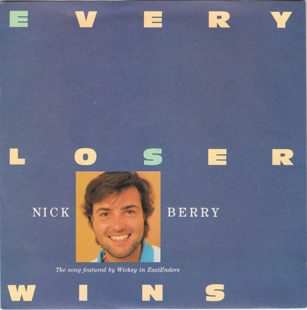 Nick Berry - Every Loser Wins - Used Vinyl Record 7"