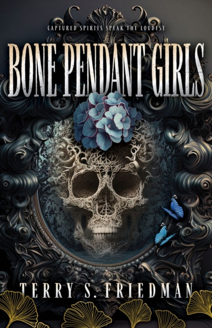 Terry S Friedman - Bone Pendant Girls - Hardback