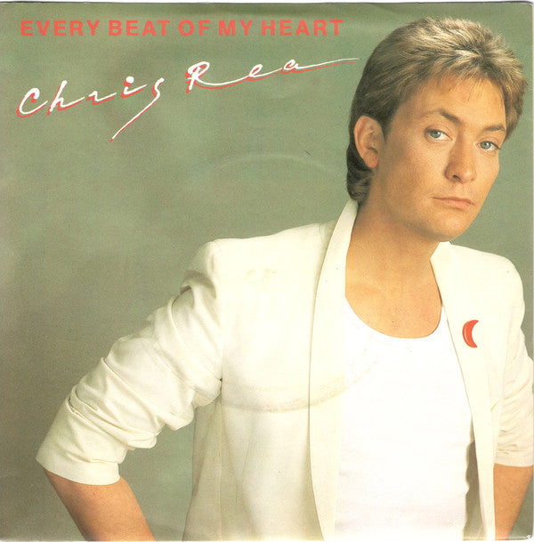 Chris Rea - Every Beat Of My Heart - Used Vinyl Record 7"