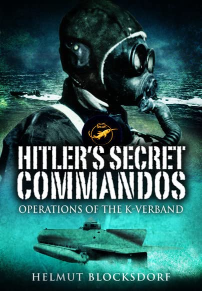 Helmut Blocksdorf - Hitler's Secret Commandos : Operations of the