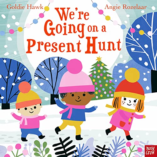 Goldie Hawk - We're Going on a Present Hunt - New Board book
