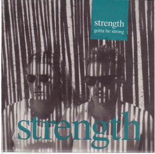Strength - Gotta Be Strong - Used Vinyl Record 7"