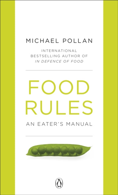 Michael Pollan - Food Rules : An Eater's Manual - Paperback