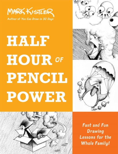 Jeffrey Ph.D. Bernst - Half Hour of Pencil Power : Fast and Fun Drawin